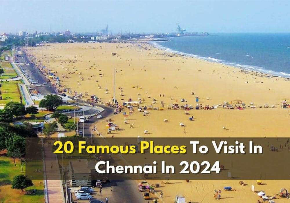 Best Places to Visit in Chennai - Top Tourist Spots to Explore